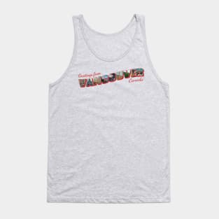 Greetings from Vancouver in Canada Vintage style retro souvenir Tank Top